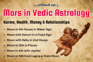 Mars in Vedic Astrology: Karma, Health, Money and Relationships