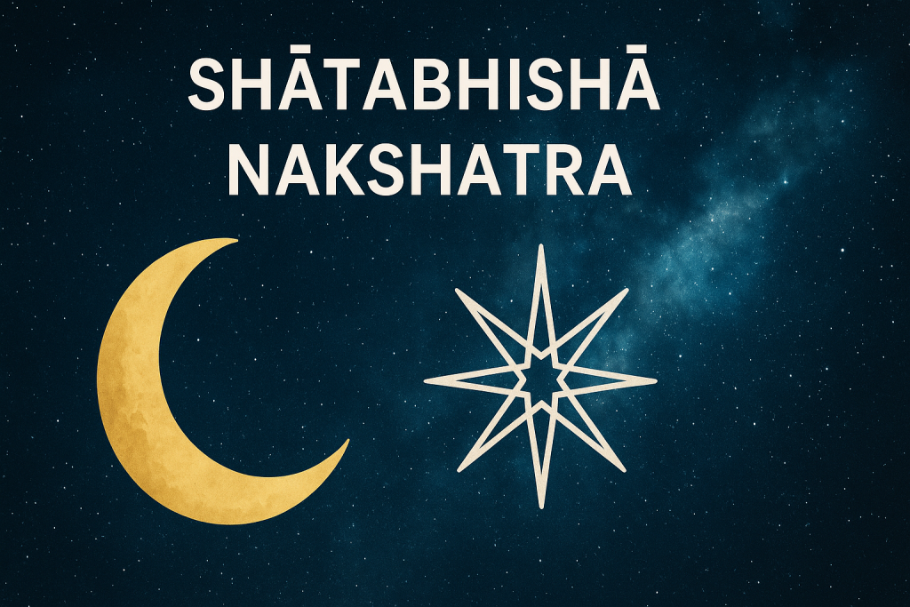 Shatabhisha Nakshatra in Vedic Astrology