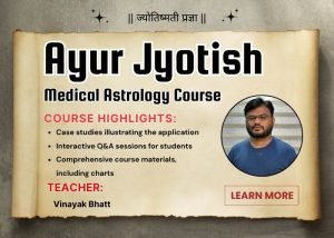Ayur Jyotish – A Complete Medical Astrology Course