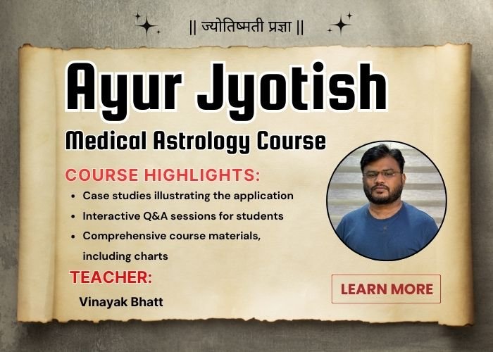 Ayur Jyotish – A Complete Medical Astrology Course