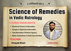Science of Remedies in Vedic Astrology Course