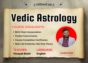 Vedic Astrology Course by Vinayak Bhatt [English]