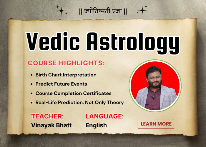 Vedic Astrology Course by Vinayak Bhatt [English]