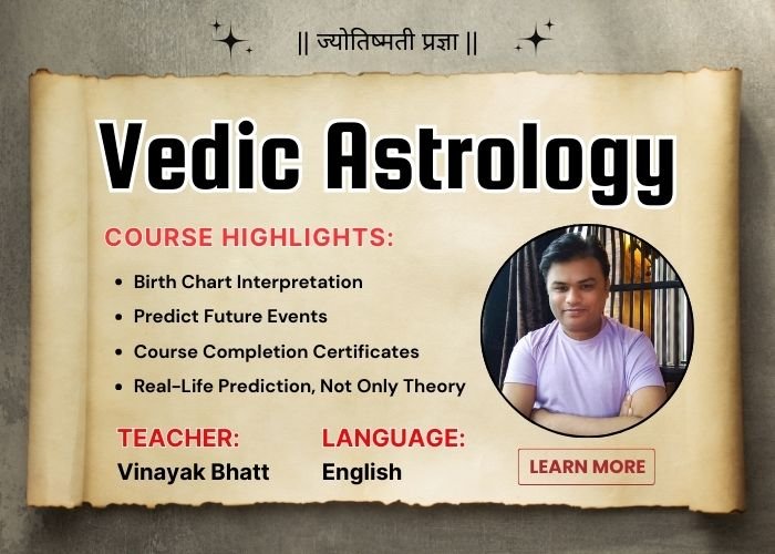 Vedic Astrology Course by Vinayak Bhatt [English]