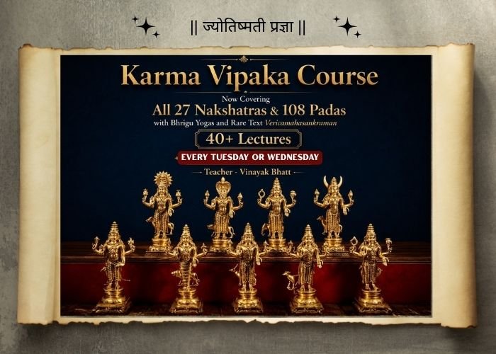KARMA VIPAKA – Decoding Past Karma Through Jyotish