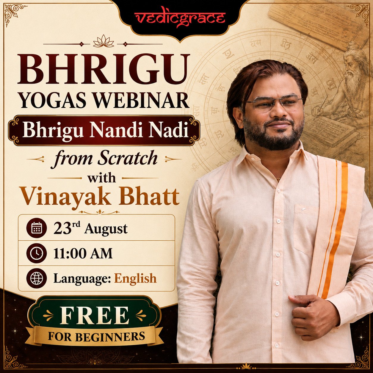 Bhrigu Yogas Webinar — Bhrigu Nandi Nadi from Scratch with Vinayak Bhatt, 23rd August, 11:00 AM, English, free for beginners