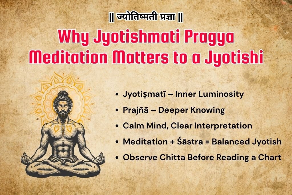 Why Jyotishmati Pragya Meditation Matters To A Jyotishi
