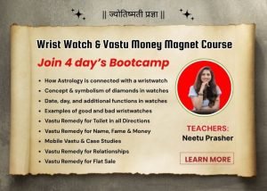 Wrist Watch & Vastu Money Magnet Course – 4 days Bootcamp
